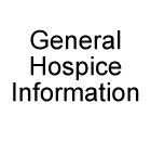 General Hospice Information